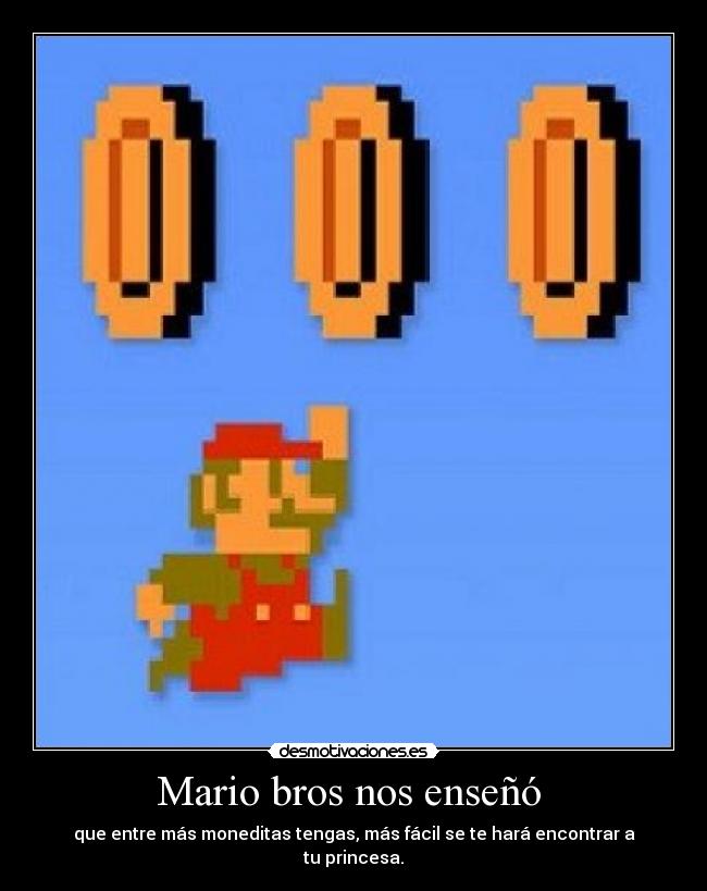 Mario bros nos enseñó  - 