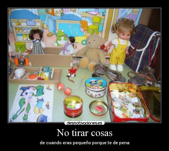 No tirar cosas - 