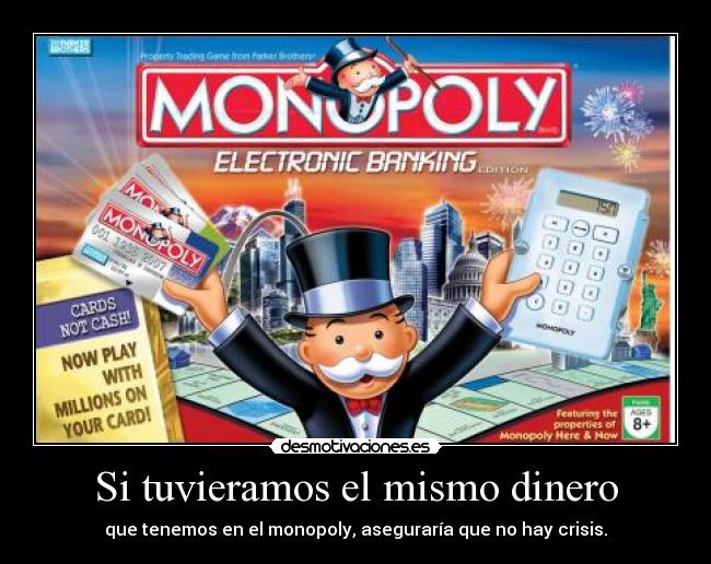 Si tuvieramos el mismo dinero -