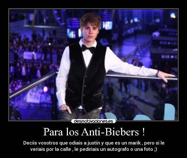 Para los Anti-Biebers ! - 