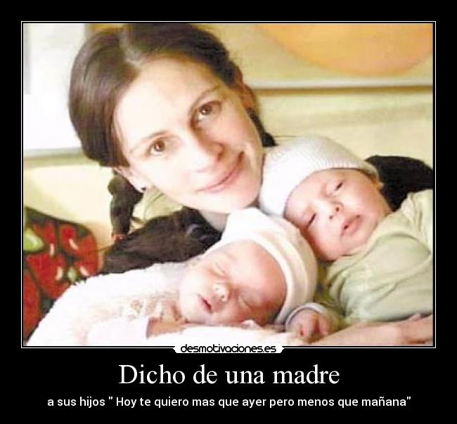 Dicho de una madre -