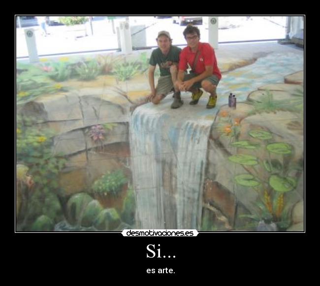Si... - es arte.