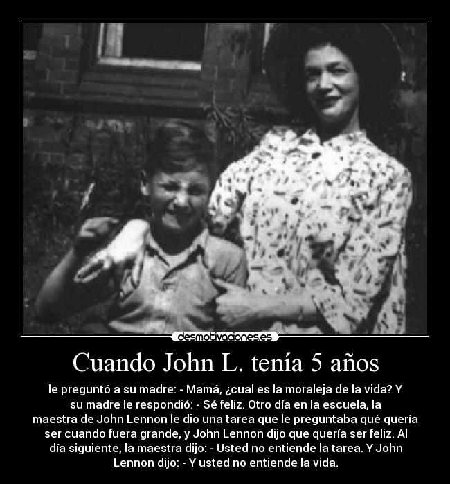Cuando John L. tenía 5 años -