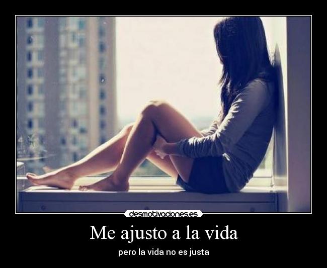 Me ajusto a la vida - 