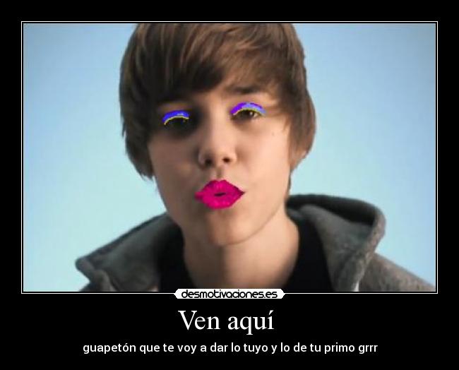 Ven aquí -