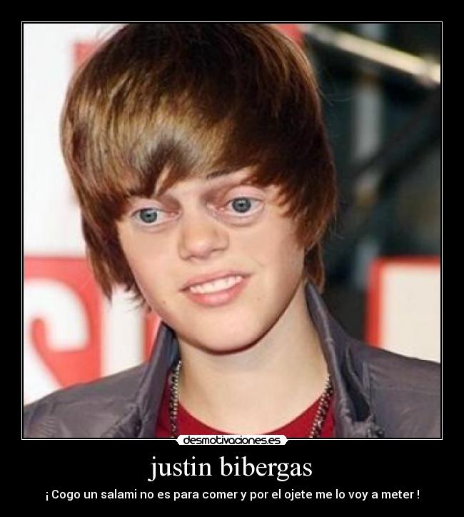 justin bibergas -