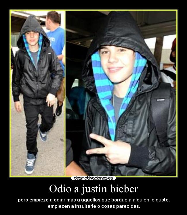 Odio a justin bieber - 