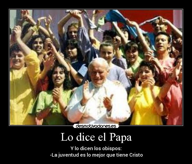 Lo dice el Papa - 