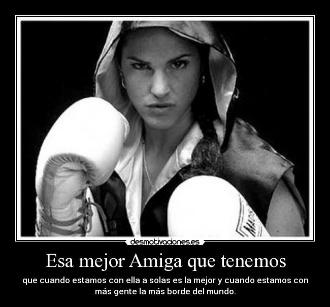 Esa mejor Amiga que tenemos -