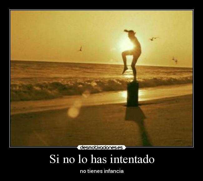 Si no lo has intentado -