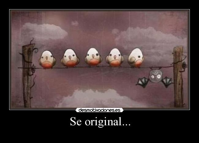 Se original... -