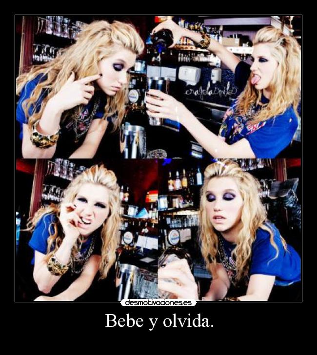Bebe y olvida. - 