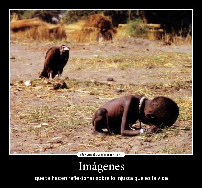 Imágenes - que te hacen reflexionar sobre lo injusta que es la vida