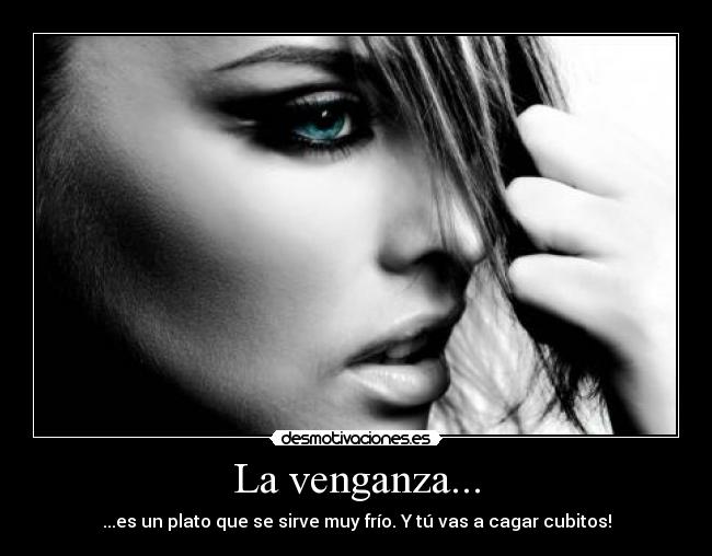La venganza... - 