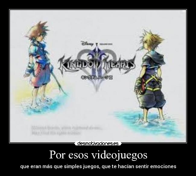 carteles videojuegos kingdom hearts videojuegos emociones desmotivaciones