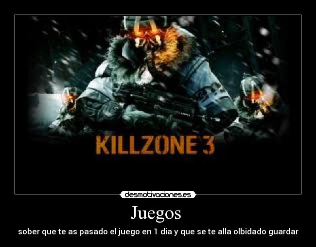 Juegos - sober que te as pasado el juego en 1 dia y que se te alla olbidado guardar