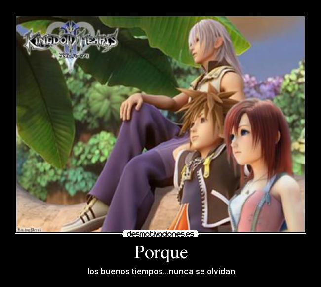 Porque - los buenos tiempos...nunca se olvidan