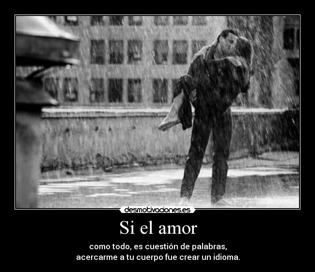 Si el amor -