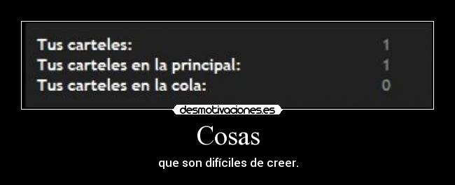 Cosas - que son difíciles de creer.