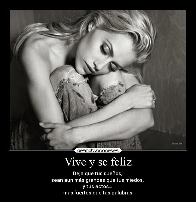 Vive y se feliz - 