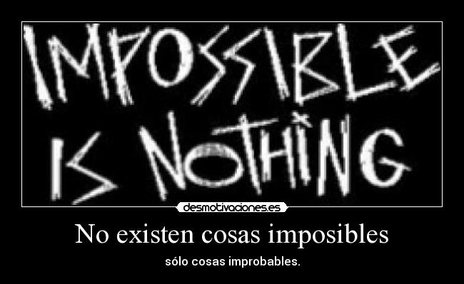 carteles cosas improbables desmotivaciones