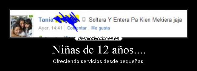 Niñas de 12 años.... - Ofreciendo servicios desde pequeñas.
