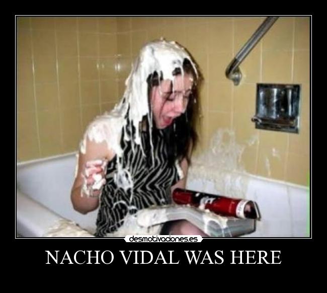 NACHO VIDAL WAS HERE -