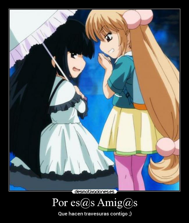 Por es@s Amig@s -