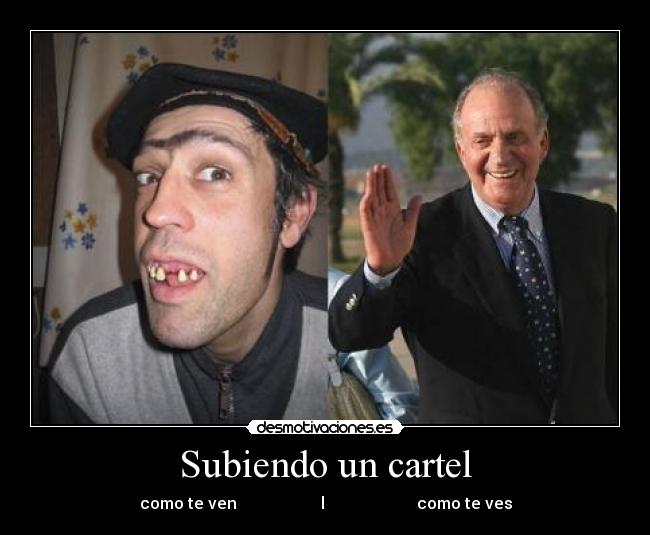 Subiendo un cartel -