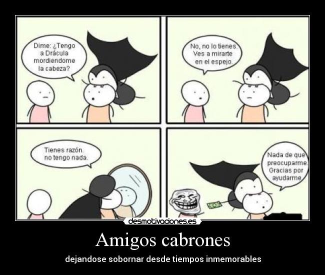 Amigos cabrones -