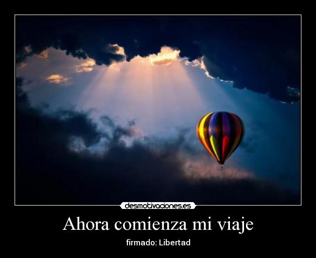 Ahora comienza mi viaje -