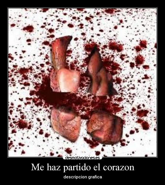 carteles corazon corazon roto desmotivaciones