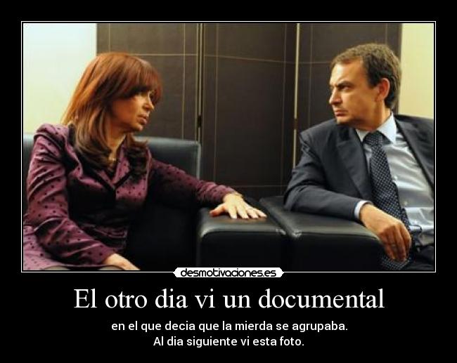 El otro dia vi un documental - 