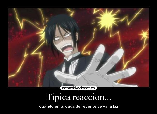 Tipica reaccion... -