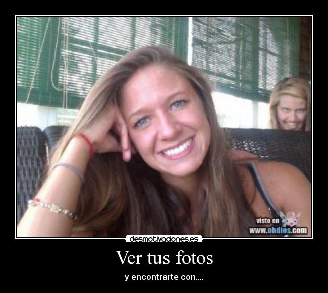 Ver tus fotos -