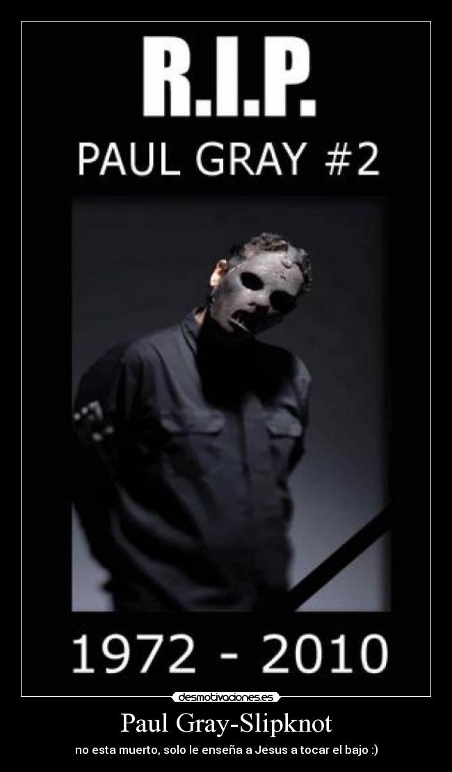 Paul Gray-Slipknot -