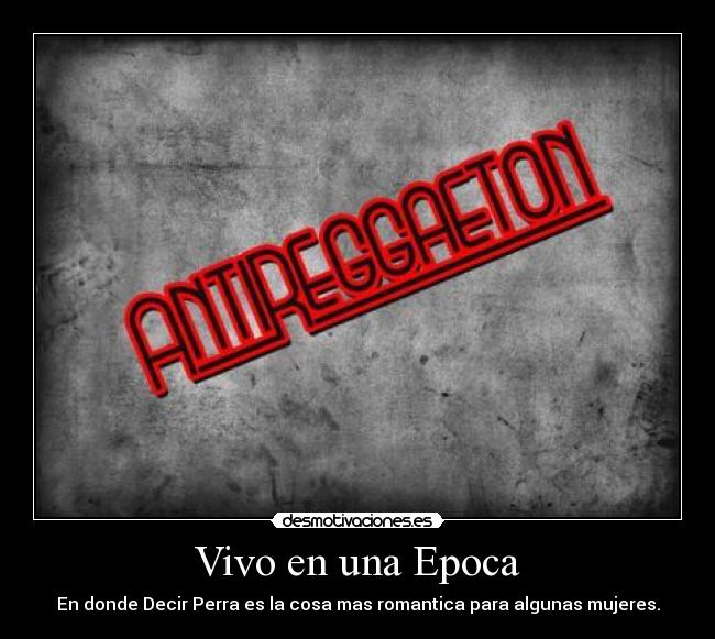 carteles antireggaton desmotivaciones