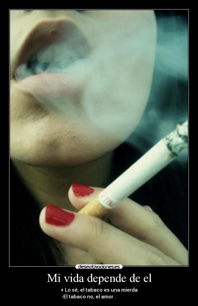 carteles vida tabaco amor desmotivaciones