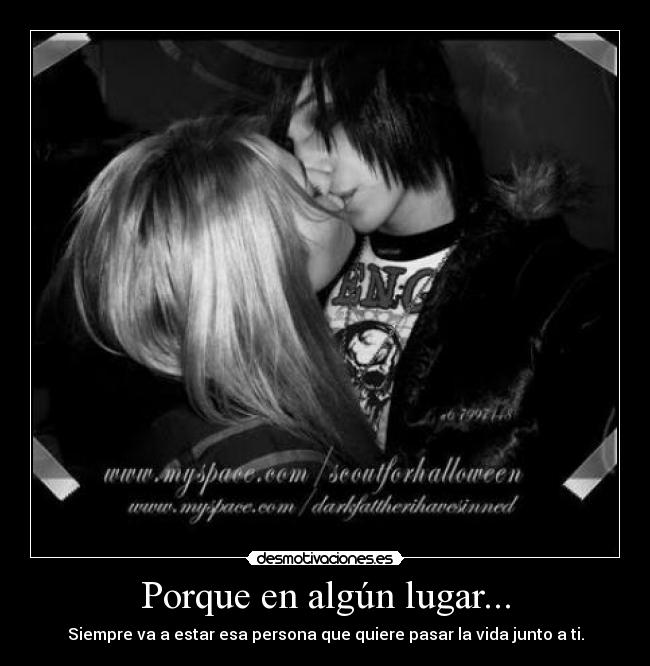 Porque en algún lugar... -