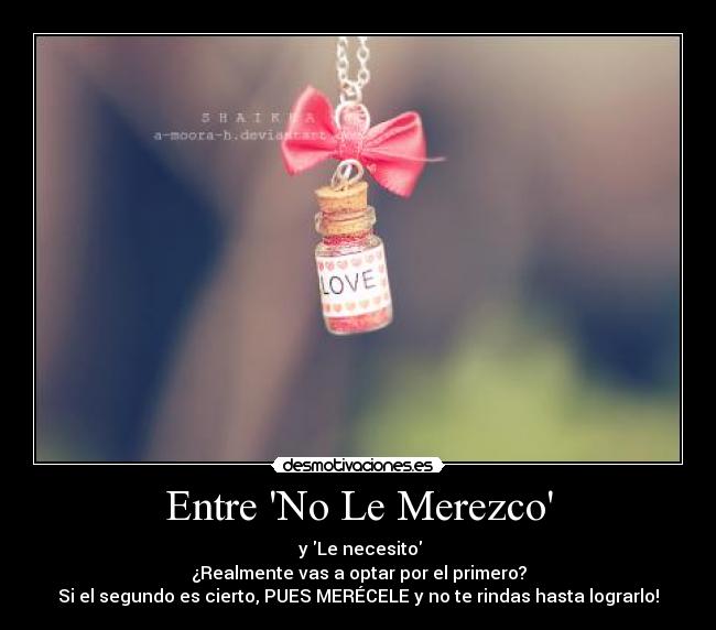 Entre No Le Merezco -