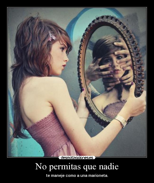 No permitas que nadie - 