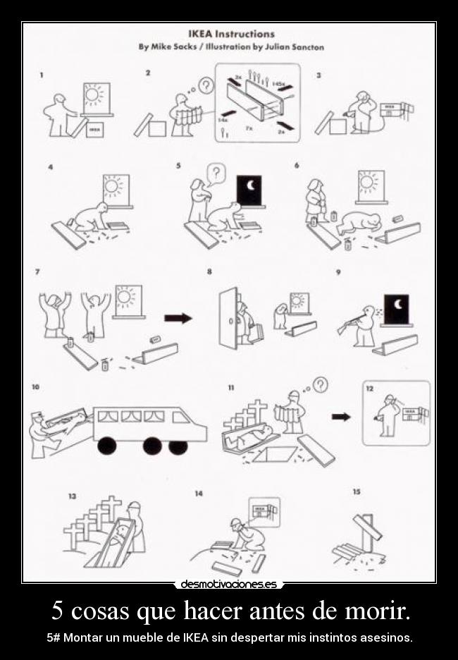 5 cosas que hacer antes de morir. - 5# Montar un mueble de IKEA sin despertar mis instintos asesinos.