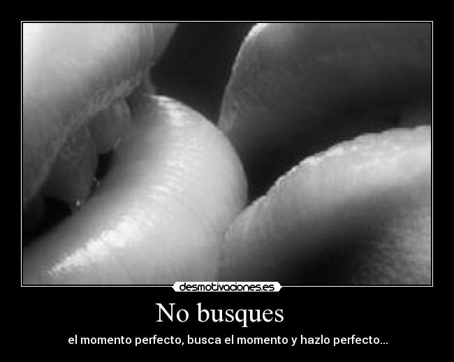 No busques -