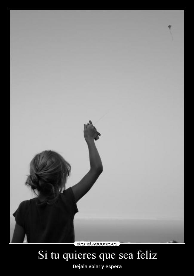 Si tu quieres que sea feliz - 