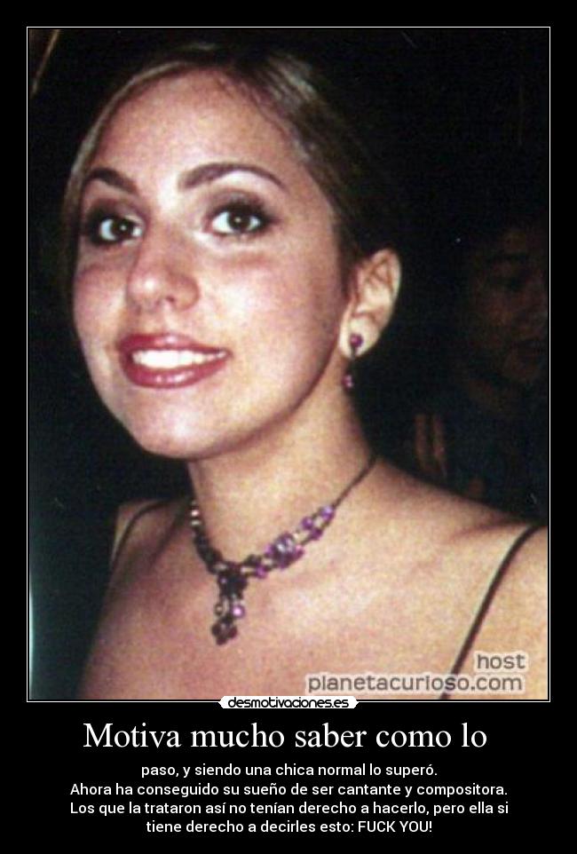 Motiva mucho saber como lo  - 