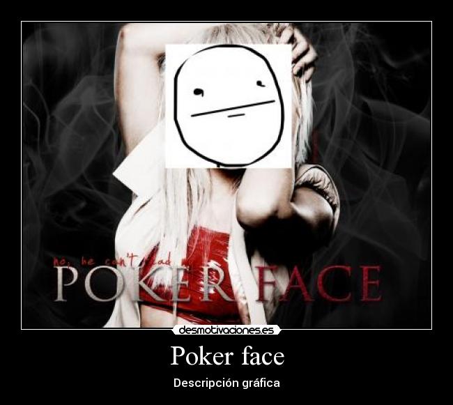 Poker face - 