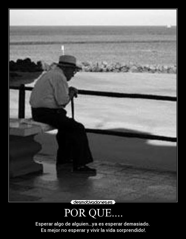 POR QUE.... -