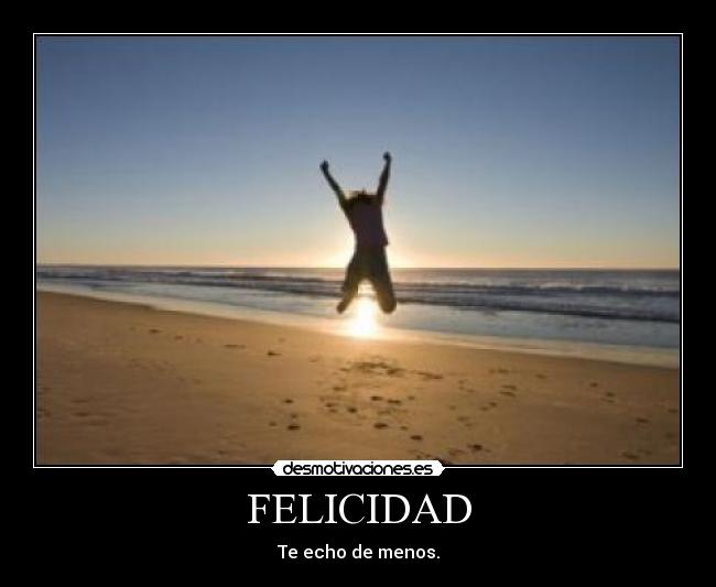 FELICIDAD -