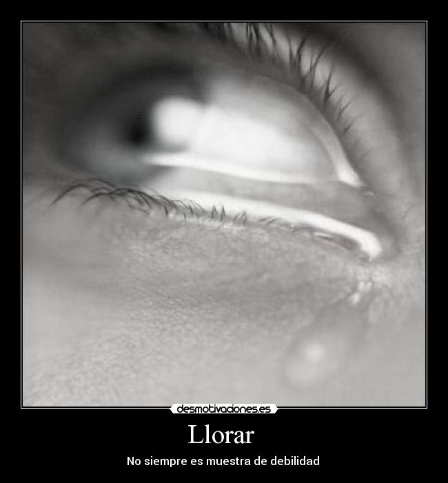 Llorar -