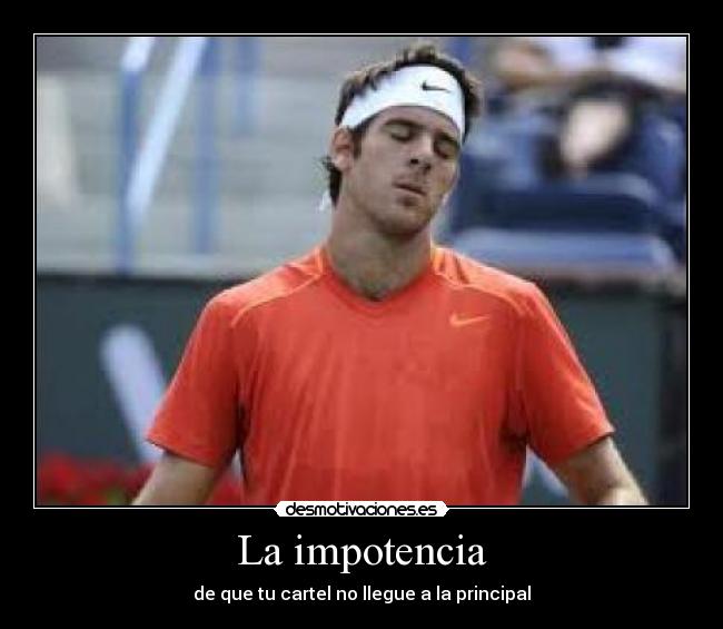 carteles principal impotencia wachiturros desmotivaciones